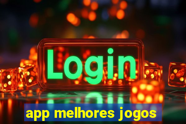 app melhores jogos